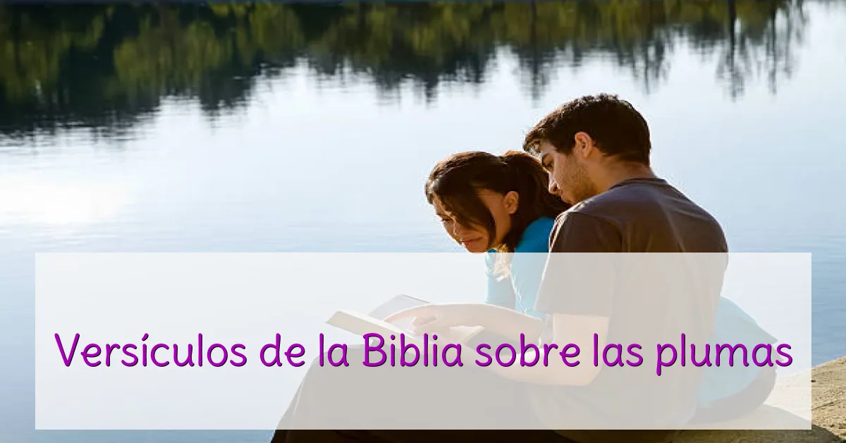 Versículos de la Biblia sobre las plumas