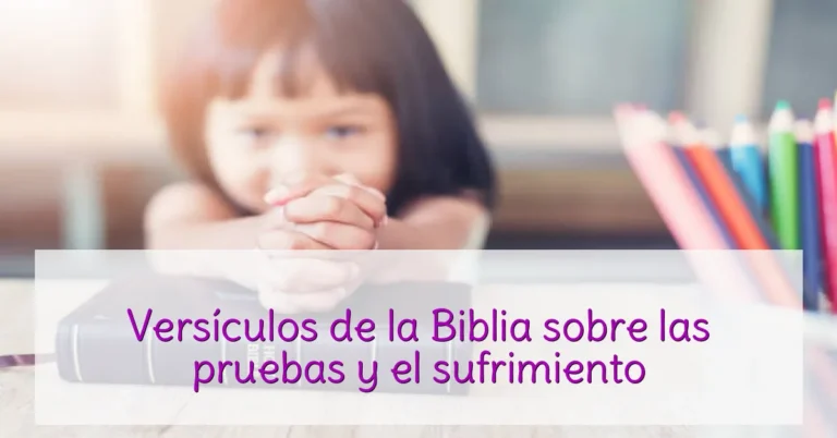 Versículos de la Biblia sobre las pruebas y el sufrimiento