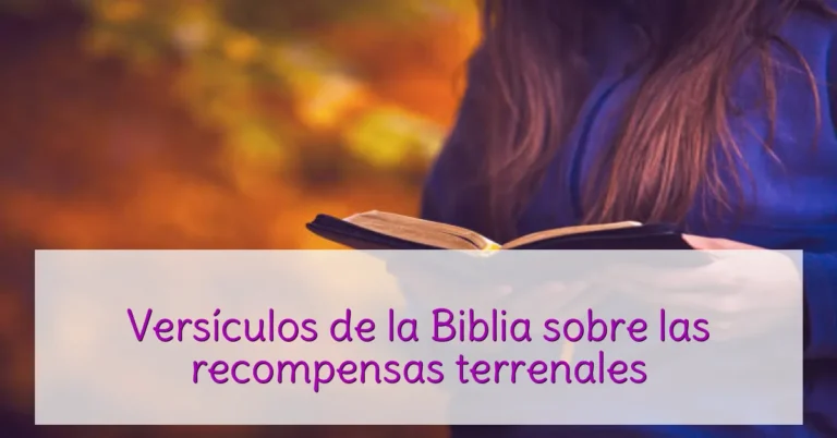 Versículos de la Biblia sobre las recompensas terrenales