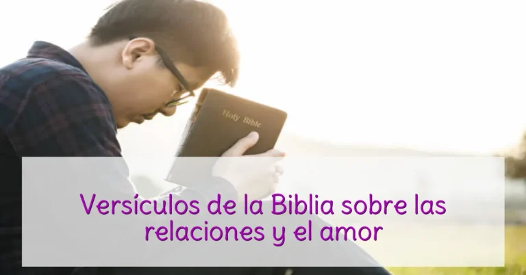 Versículos de la Biblia sobre las relaciones y el amor