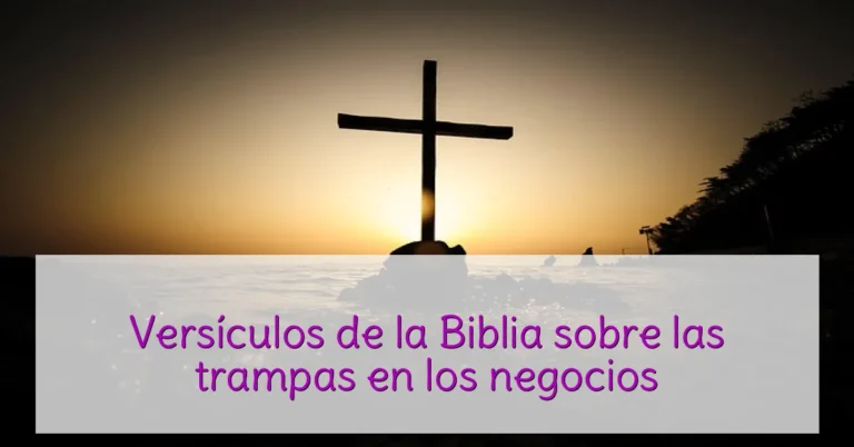 Versículos de la Biblia sobre las trampas en los negocios