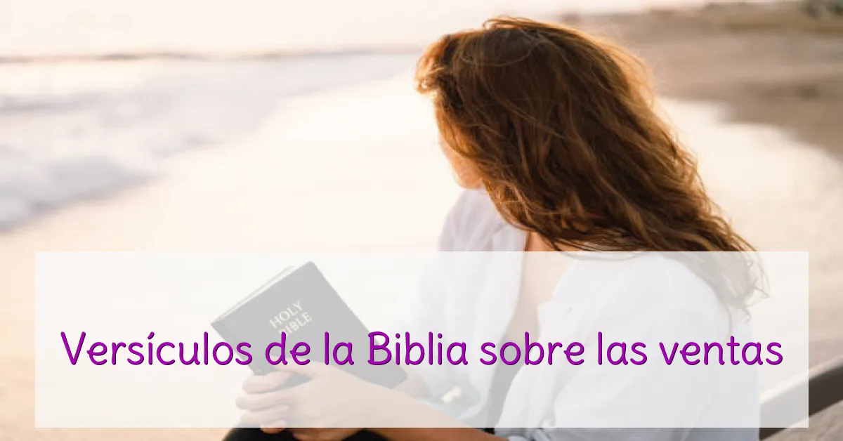 Versículos de la Biblia sobre las ventas