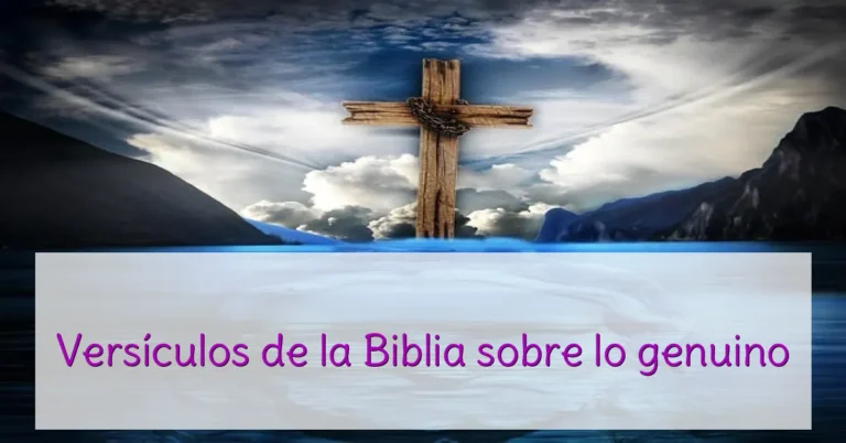 Versículos de la Biblia sobre lo genuino