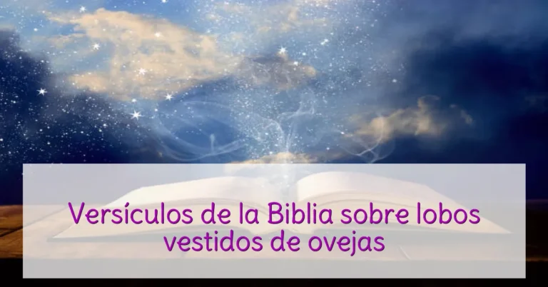 Versículos de la Biblia sobre lobos vestidos de ovejas