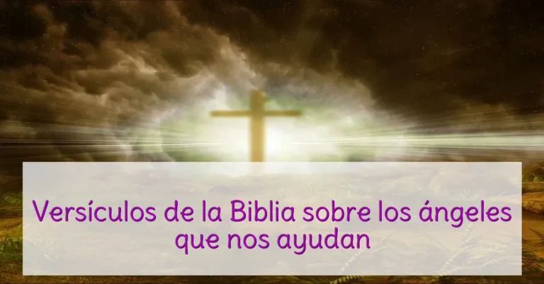 Versículos de la Biblia sobre los ángeles que nos ayudan