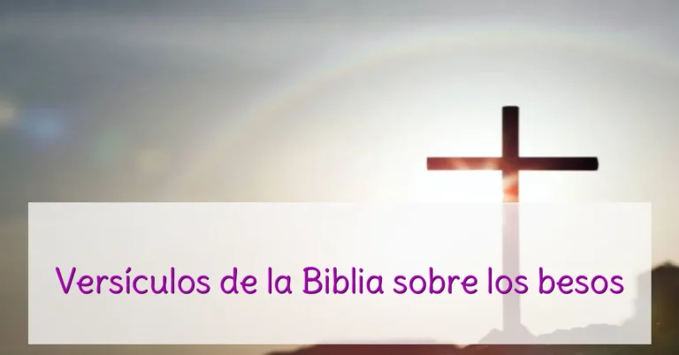 Versículos de la Biblia sobre los besos