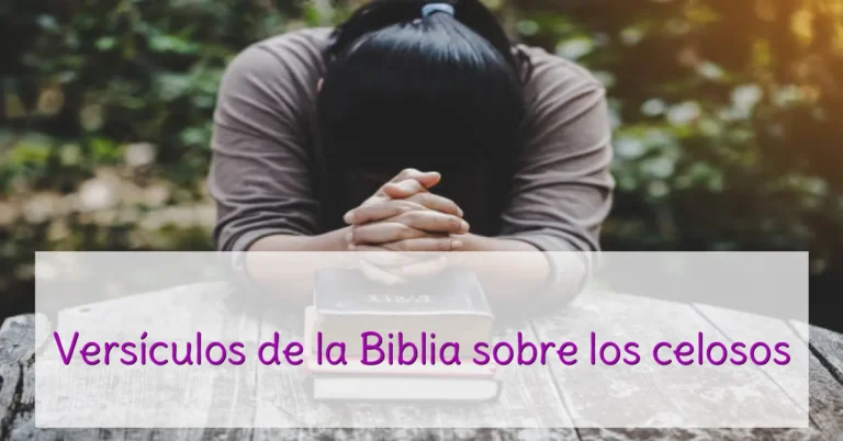 Versículos de la Biblia sobre los celosos