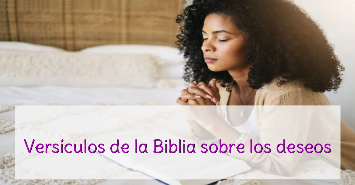 Versículos de la Biblia sobre los deseos