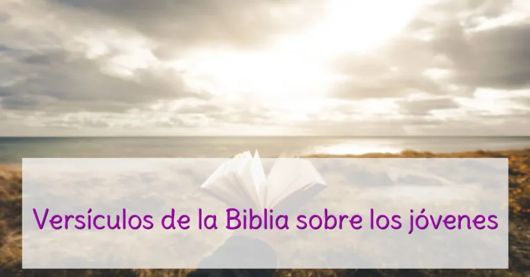 Versículos de la Biblia sobre los jóvenes