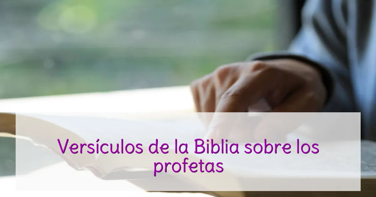 Versículos de la Biblia sobre los profetas