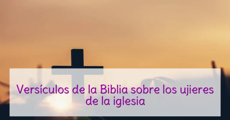 Versículos de la Biblia sobre los ujieres de la iglesia