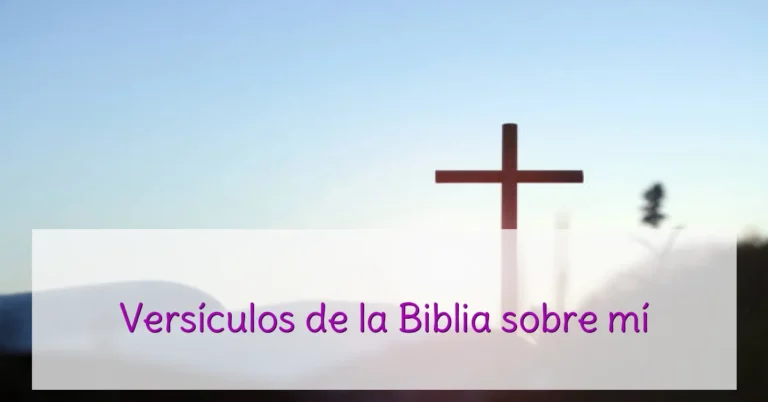 Versículos de la Biblia sobre mí