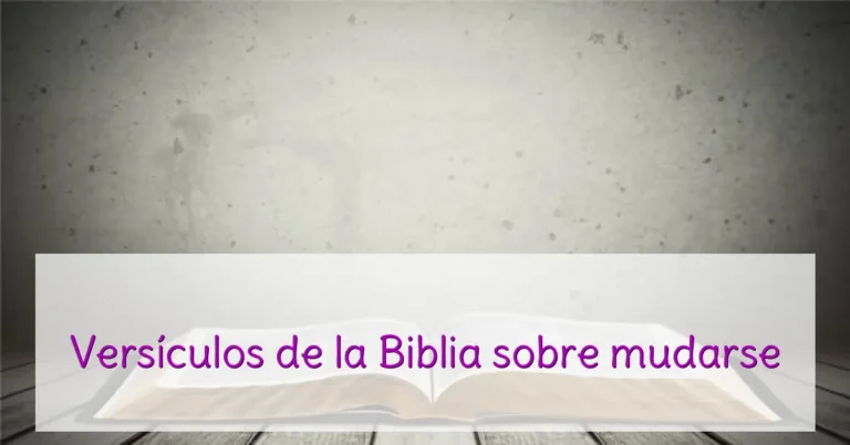 Versículos de la Biblia sobre mudarse