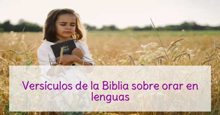 Versículos de la Biblia sobre orar en lenguas