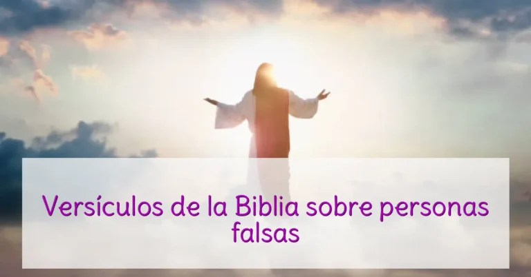 Versículos de la Biblia sobre personas falsas