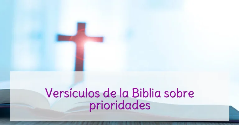 Versículos de la Biblia sobre prioridades