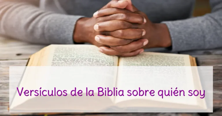 Versículos de la Biblia sobre quién soy