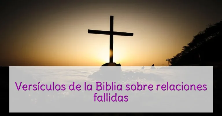 Versículos de la Biblia sobre relaciones fallidas