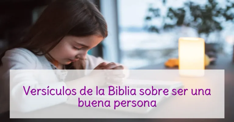 Versículos de la Biblia sobre ser una buena persona