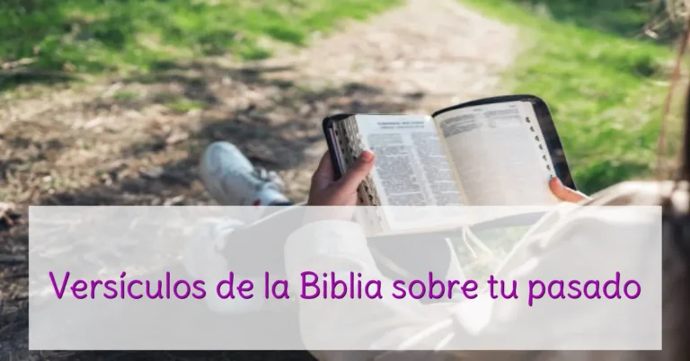 Versículos de la Biblia sobre tu pasado