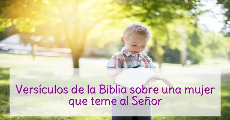Versículos de la Biblia sobre una mujer que teme al Señor