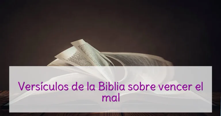 Versículos de la Biblia sobre vencer el mal