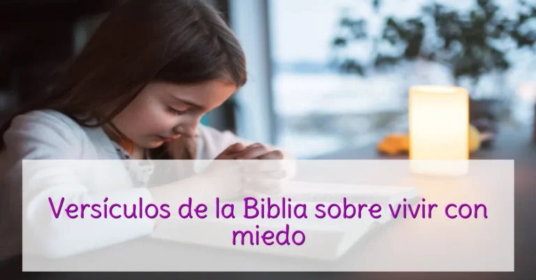 Versículos de la Biblia sobre vivir con miedo